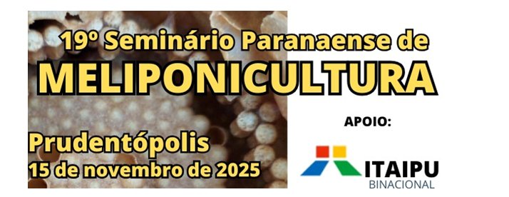19º Seminário Paranaense de Meliponicultura fortalece o setor e destaca Prudentópolis como referência estadual na atividade, com apoio da Itaipu Binacional